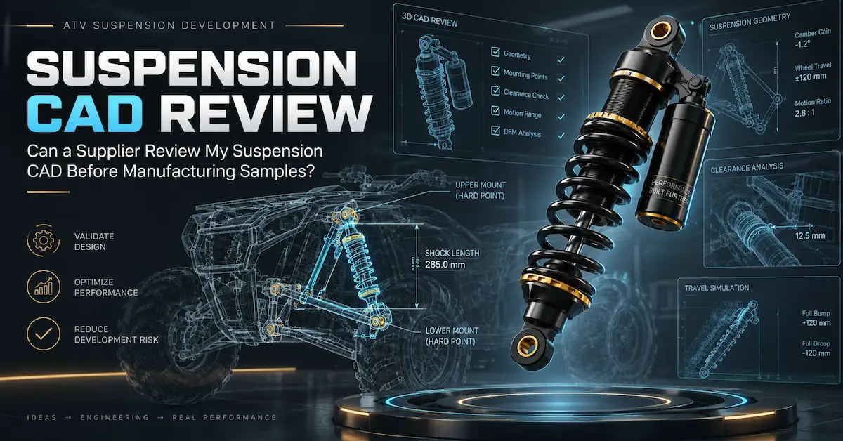 Suspension CAD Review Before Prototypes: What OEM Buyers Should Ask a Supplier to Check